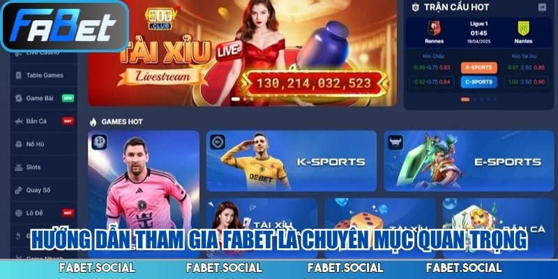 Hướng dẫn tham gia FABET là chuyên mục quan trọng